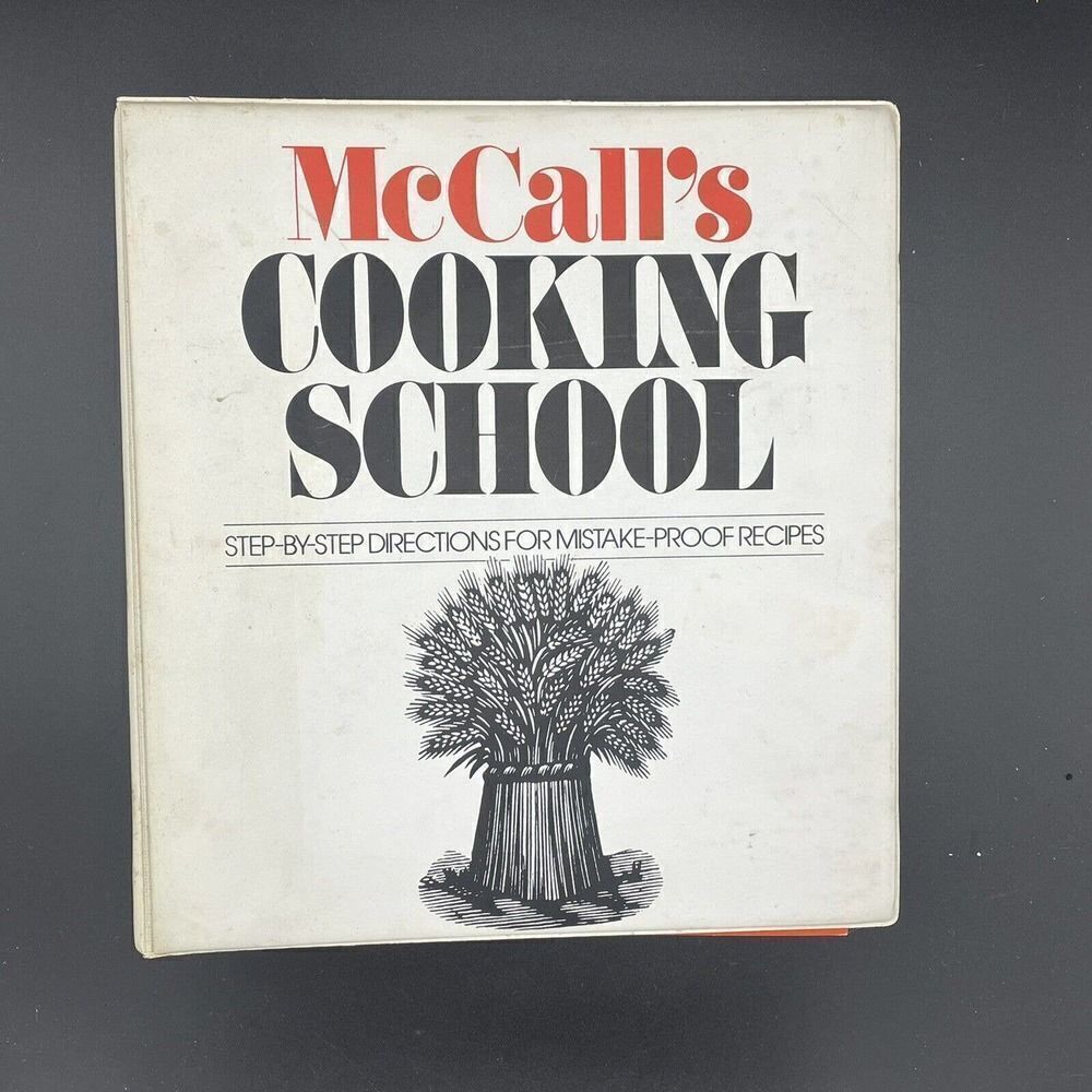 McCalls Cooking School Step By Step Cookbook Cook Book 3 Ring Binder 1983
